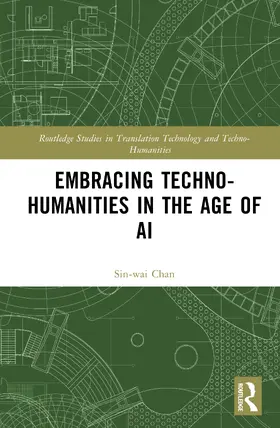 Sin-wai |  Embracing Techno-Humanities in the Age of AI | Buch |  Sack Fachmedien