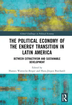 Warnecke-Berger / Burchardt |  The Political Economy of the Energy Transition in Latin America | Buch |  Sack Fachmedien