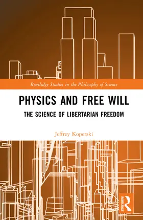 Koperski |  Physics and Free Will | Buch |  Sack Fachmedien