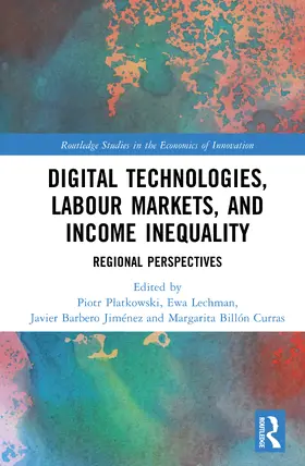 Platkowski / Lechman / Barbero Jiménez |  Digital Technologies, Labour Markets, and Income Inequality | Buch |  Sack Fachmedien