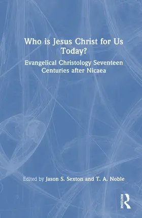 Sexton / Noble |  Who is Jesus Christ for Us Today? | Buch |  Sack Fachmedien