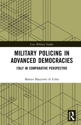 Mazziotti di Celso |  Military Policing in Advanced Democracies | Buch |  Sack Fachmedien