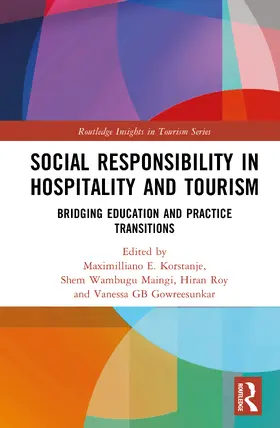 Korstanje / Maingi / Roy |  Social Responsibility in Hospitality and Tourism | Buch |  Sack Fachmedien