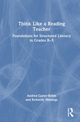 Carter-Robin / Maranga |  Think Like a Reading Teacher | Buch |  Sack Fachmedien