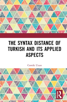 Uzun |  The Syntax Distance of Turkish and Its Applied Aspects | Buch |  Sack Fachmedien