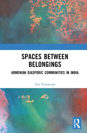 Yeremyan |  Spaces between Belongings | Buch |  Sack Fachmedien
