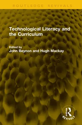 Mackay / Beynon |  Technological Literacy and the Curriculum | Buch |  Sack Fachmedien