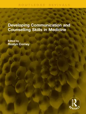 Corney |  Developing Communication and Counselling Skills in Medicine | Buch |  Sack Fachmedien