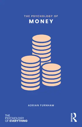 Furnham |  The Psychology of Money | Buch |  Sack Fachmedien