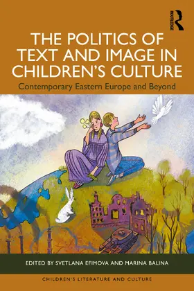 Balina / Efimova |  The Politics of Text and Image in Children's Culture | Buch |  Sack Fachmedien
