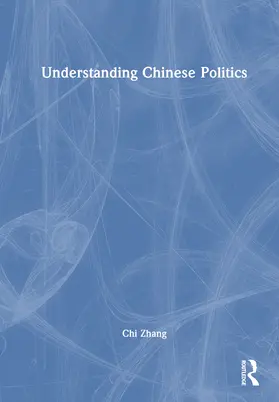 Zhang |  Understanding Chinese Politics | Buch |  Sack Fachmedien