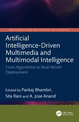 Bhambri / Rani / Anand |  Artificial Intelligence-Driven Multimedia and Multimodal Intelligence | Buch |  Sack Fachmedien