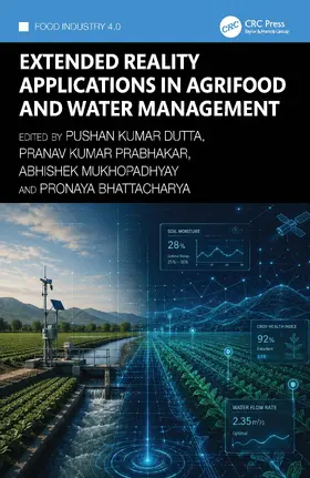 Kumar Dutta / Prabhakar / Mukhopadhyay |  Extended Reality Applications in Agrifood and Water Management | Buch |  Sack Fachmedien