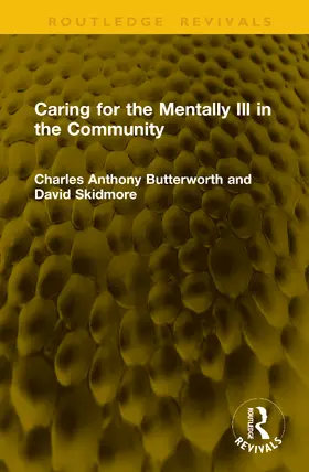 Butterworth / Skidmore |  Caring for the Mentally Ill in the Community | Buch |  Sack Fachmedien