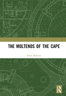 Molteno |  The Moltenos of the Cape | Buch |  Sack Fachmedien