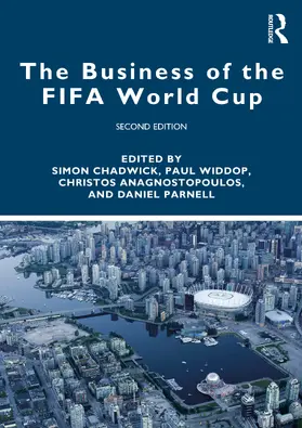 Anagnostopoulos / Chadwick / Parnell |  The Business of the FIFA World Cup | Buch |  Sack Fachmedien