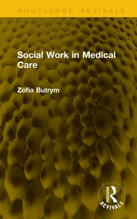 Butrym |  Social Work in Medical Care | Buch |  Sack Fachmedien