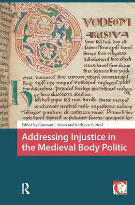 Mews / Neal |  Addressing Injustice in the Medieval Body Politic | Buch |  Sack Fachmedien