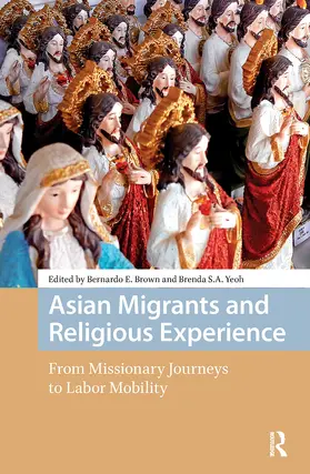 Brown / Yeoh |  Asian Migrants and Religious Experience | Buch |  Sack Fachmedien