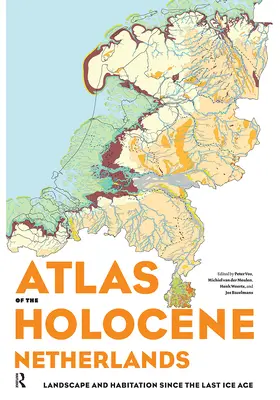 Weerts / Vos / Meulen |  Atlas of the Holocene Netherlands | Buch |  Sack Fachmedien