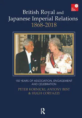 Kornicki / Best / Cortazzi |  British Royal and Japanese Imperial Relations, 1868-2018 | Buch |  Sack Fachmedien