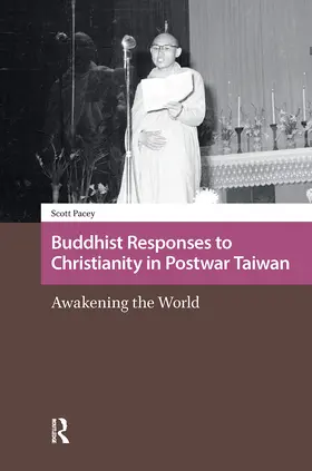 Pacey |  Buddhist Responses to Christianity in Postwar Taiwan | Buch |  Sack Fachmedien