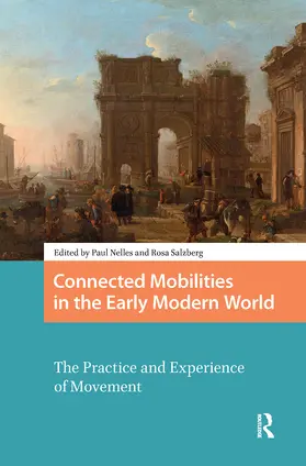 Nelles / Salzberg |  Connected Mobilities in the Early Modern World | Buch |  Sack Fachmedien