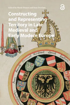 Overlaet / Damen |  Constructing and Representing Territory in Late Medieval and Early Modern Europe | Buch |  Sack Fachmedien