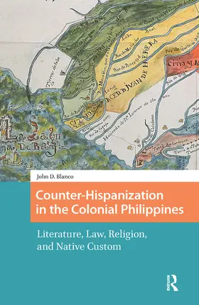 Blanco |  Counter-Hispanization in the Colonial Philippines | Buch |  Sack Fachmedien