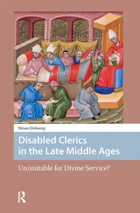 Dubourg | Disabled Clerics in the Late Middle Ages | Buch | 978-1-041-17820-0 | www.sack.de