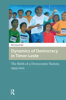Feijo |  Dynamics of Democracy in Timor-Leste | Buch |  Sack Fachmedien