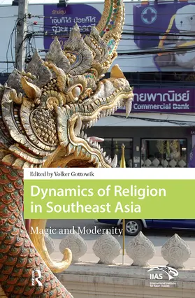Gottowik |  Dynamics of Religion in Southeast Asia | Buch |  Sack Fachmedien