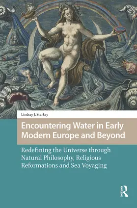 Starkey |  Encountering Water in Early Modern Europe and Beyond | Buch |  Sack Fachmedien