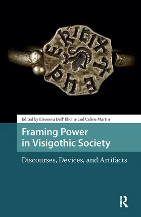 Dell' Elicine / Martin | Framing Power in Visigothic Society | Buch | 978-1-041-17968-9 | www.sack.de