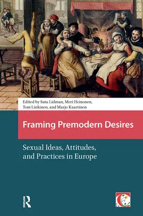 Kaartinen / Lidman / Heinonen |  Framing Premodern Desires | Buch |  Sack Fachmedien