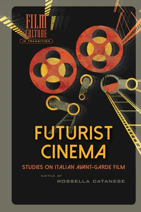 Catanese |  Futurist Cinema | Buch |  Sack Fachmedien