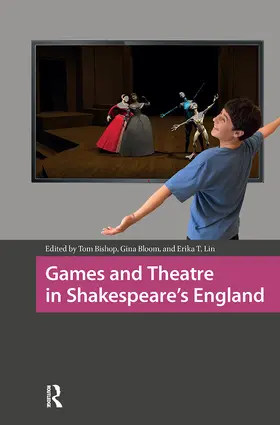 Lin / Bishop / Bloom |  Games and Theatre in Shakespeare's England | Buch |  Sack Fachmedien