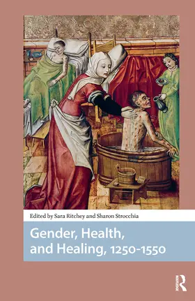 Ritchey / Strocchia |  Gender, Health, and Healing, 1250-1550 | Buch |  Sack Fachmedien