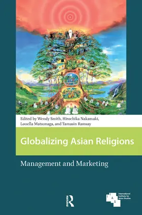 Smith / Nakamaki / Matsunaga |  Globalizing Asian Religions | Buch |  Sack Fachmedien