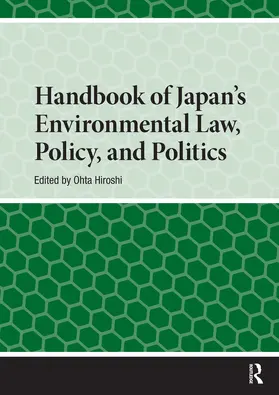 Ohta |  Handbook of Japan's Environmental Law, Policy and Politics | Buch |  Sack Fachmedien
