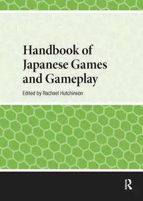 Hutchinson |  Handbook of Japanese Games and Gameplay | Buch |  Sack Fachmedien