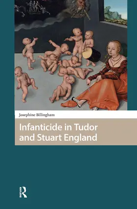 Billingham |  Infanticide in Tudor and Stuart England | Buch |  Sack Fachmedien