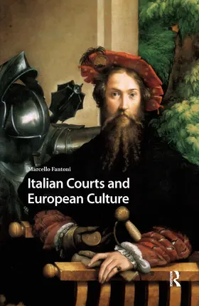 Fantoni |  Italian Courts and European Culture | Buch |  Sack Fachmedien