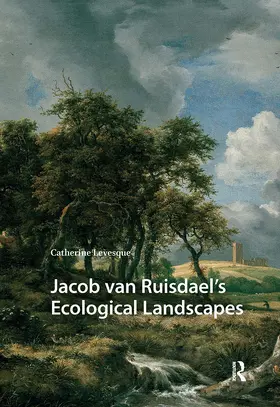 Levesque |  Jacob van Ruisdael's Ecological Landscapes | Buch |  Sack Fachmedien