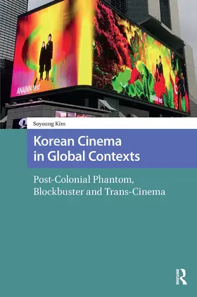 Kim |  Korean Cinema in Global Contexts | Buch |  Sack Fachmedien
