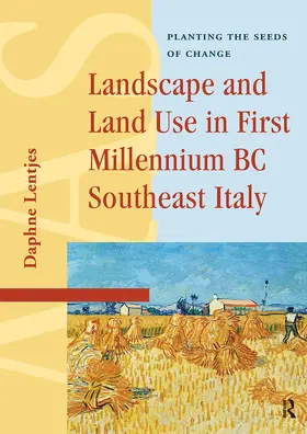 Lentjes |  Landscape and Land Use in First Millennium BC Southeast Italy | Buch |  Sack Fachmedien