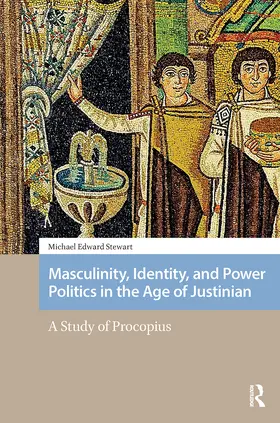 Stewart | Masculinity, Identity, and Power Politics in the Age of Justinian | Buch | 978-1-041-18253-5 | www.sack.de