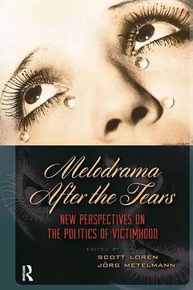 Metelmann / Loren |  Melodrama After the Tears | Buch |  Sack Fachmedien