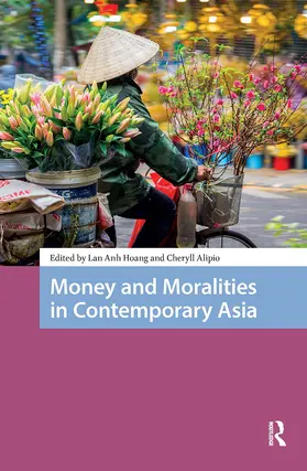 Alipio / Hoang |  Money and Moralities in Contemporary Asia | Buch |  Sack Fachmedien