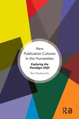 Dávidházi |  New Publication Cultures in the Humanities | Buch |  Sack Fachmedien